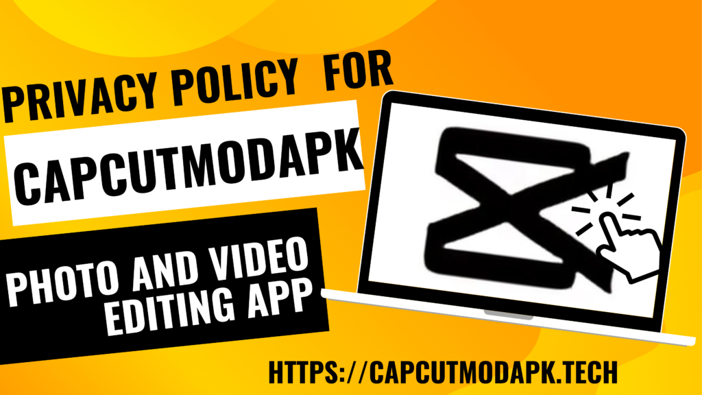 Privacy Policy Capcut mod APK