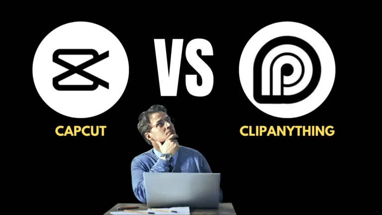 Comparison Of Capcut vs ClipAnything 2024 | Which One Is Best