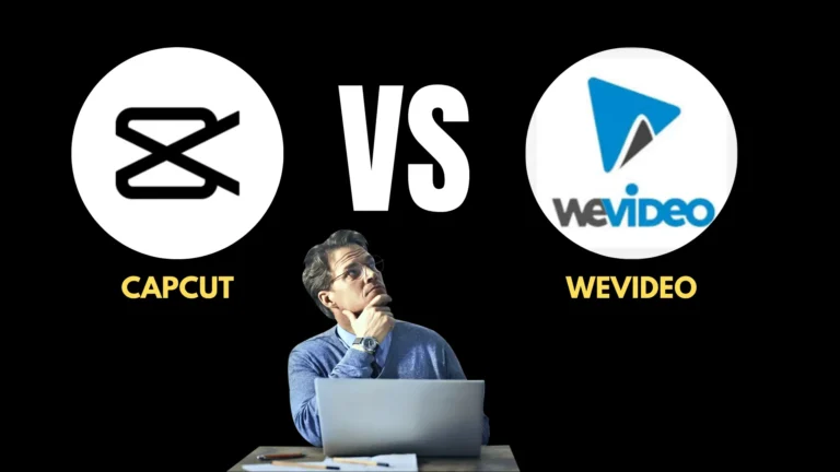 Comparison Of Capcut Vs WeVideo 2024 | Which One Is Best